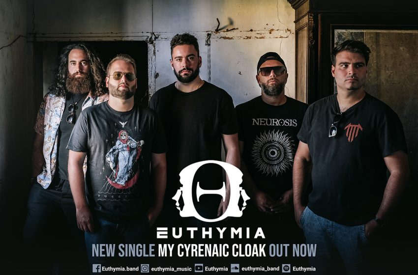  EUTHYMIA – New Single “My Cyrenaic Cloak” OUT NOW